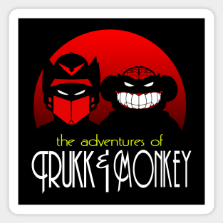 The Adventures of TRUKK & MONKEY Sticker